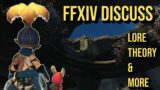 FFXIV Discuss – Patch 6.4, Latest Video, Theories and Discussions.