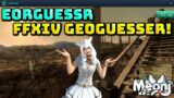 FFXIV: Eorguessr – How bad is my FF14 Geography?!