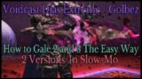 FFXIV: Gale 2 and 3; How to, the Easy Way/IN Slow-Mo (Voidcast Dias EX/Golbez)