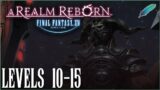 Final Fantasy XIV: A Realm Reborn – MSQ Levels 10-15