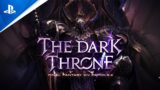 Final Fantasy XIV Online – Patch 6.4: The Dark Throne Trailer | PS5 & PS4 Games