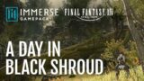 Immerse Gamepack FINAL FANTASY XIV Demo: A Day in Black Shroud