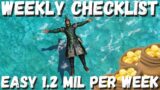 My Basic Weekly Activities, Making EASY GIL Every Week and staying Engaged at Patch Low Points!