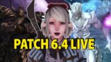 Patch 6.4 is live! #FFXIV