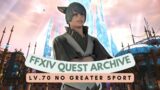 SHB Physical DPS Role Quest: Lv.70 No Greater Sport // FFXIV Quest Archive