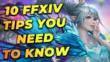TOP 10 TIPS For NEW Final Fantasy XIV Players!