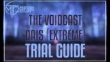 The Voidcast Dais (EXTREME) Trial Guide – FFXIV 6.4