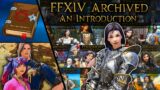 What is FFXIV Archived and Why should I Care?