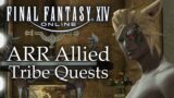 Allied Tribe Main Quests & Cutscenes! ~Final Fantasy XIV: A Realm Reborn~ *Only ARR Tribes