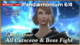 FFXIV 6.4 Pandaemonium Story Quest All Cutscene & Boss Fight Complete [NO COMMENTARY]