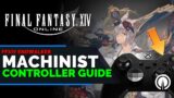 FFXIV Machinist Controller Guide | Ginger Prime