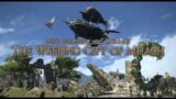 [FFXIV] Weeping City of Mhach