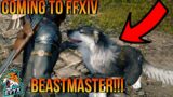 FFXIV's Next Job – BEASTMASTER (FF16 + OTHER HINTS!) [FFXIV 6.4]