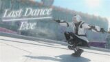 Last Dance / ラストダンス 『 FFXIV 』