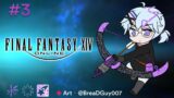 【FINAL FANTASY XIV】#3 ✦ moi we do moar quests and lvl up .w.