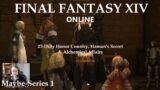 Duty Honor Country, Hamon’s Secret & Alchemical Affairs – FFXIV Online – Maybe-S1- Rosalore – Ep.27