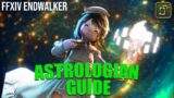 FFXIV: Endwalker Astrologian Guide [Patch 6.4]