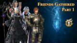 FFXIV: Friends Gathered Part 1 – Episode 117