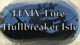 FFXIV Lore- Dungeon Delving into Hullbreaker Isle