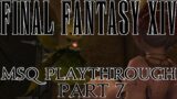 Final Fantasy XIV Story Playthrough Part 7