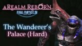 The Wanderer's Palace (Hard) Story & Duty! ~Final Fantasy XIV: Post ARR~ *Only Dungeon Quests