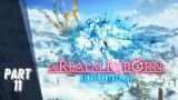 [ 11 ] FINAL FANTASY 14 | FINAL FANTASY XIV: A REALM REBORN WALKTHROUGH | NO COMMENTARY