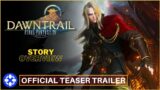 Final Fantasy 14 : Dawntrail – Official Teaser Trailer