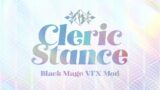 Cleric Stance – An FFXIV VFX Mod for Black Mage