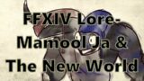 FFXIV Lore- The New World and Mamool Ja (Dawntrail)