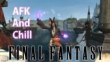 🌱 Final Fantasy XIV- AFK And Chill 🌱