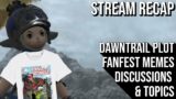 Stream Recap – Latest Video, Fanfest, Dawntrail & More – FFXIV Discuss