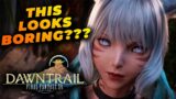 Why I'm NOT EXCITED for FFXIV: Dawntrail