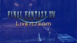 【Final Fantasy XIV Livestream】Deep in The Abyss [08.25.2023]