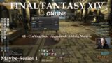 Crafting Gear Upgrades & Adding Materia – FFXIV Online – Maybe-S1- Roselore – Ep.62