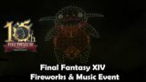 Final Fantasy XIV 10th Anniversary Fireworks & Music! [Recap]