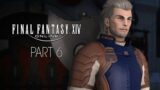 Final Fantasy XIV Playthrough | Part 6: Dressed to Call | Highlander Marauder