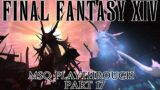 Final Fantasy XIV Story Playthrough Part 17