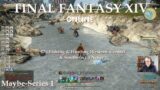 Fishing & Hunting Western, Central & Southern La Noscea – FFXIV Online – Maybe-S1- Roselore – Ep.57