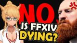Is Final Fantasy 14 Dying? by Xenosys Vex | React