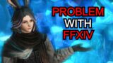 The Problem with FFXIV