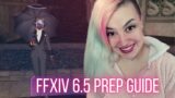 Time's UP: PREPARING for FFXIV 6.5 QUICK & EASY guide!