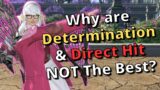 Why Determination & Direct Hit are NOT the Best stats in FFXIV!
