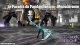 Final Fantasy XIV 6.4 – Raid – Guide : Le Paradis du Pandæmonium – Monochrome