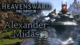 Alexander: Midas Story! ~Final Fantasy XIV: Post Heavensward~ [2] *Only Raid Quests