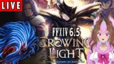FFXIV Growing Light | FFIV Fan Girl Squeals | FFXIV Endwalker 6.5 | Livestream