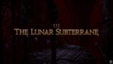Final Fantasy 14 – The Lunar Subterrane Dungeon (6.5)