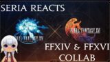 Seria Reacts to the Final Fantasy XIV & Final Fantasy XVI Collab