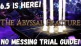 The Abyssal Fracture Trial Guide || Normal Boss Guide || FFXIV 6.5 || ENDWALKER