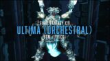 Ultima (Orchestral) with lyrics – FFXIV Orchestral Arrangement Album