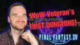WoW Veteran's FIRST FFXIV DUNGEONS! First Time Playing Final Fantasy 14!